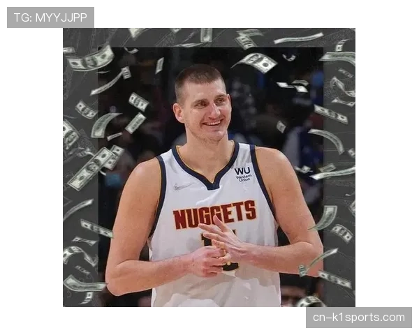 掘金休赛期运作优化锋线空间 约基奇体系助力冲击总冠军格局